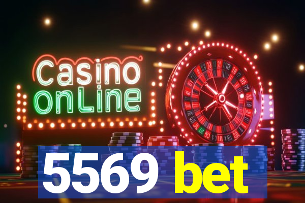 5569 bet